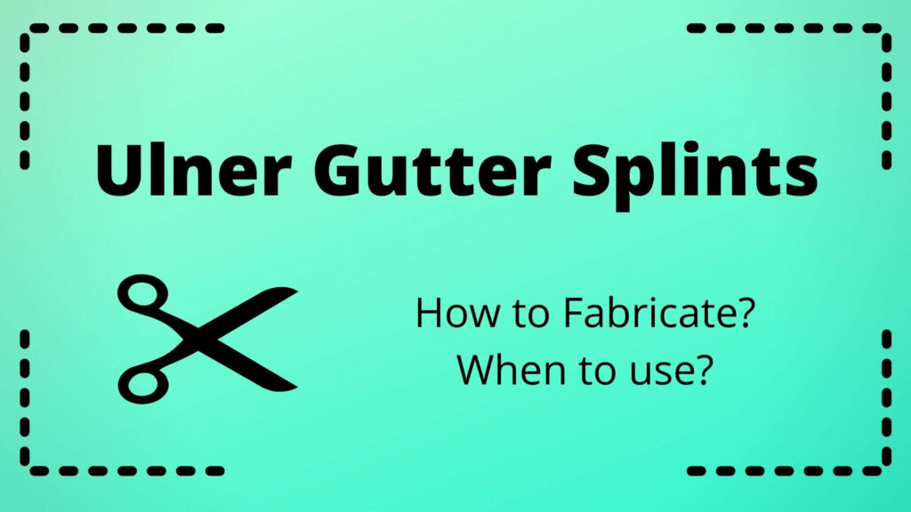 Ulnar gutter splint uses and fabrication for hand therapy