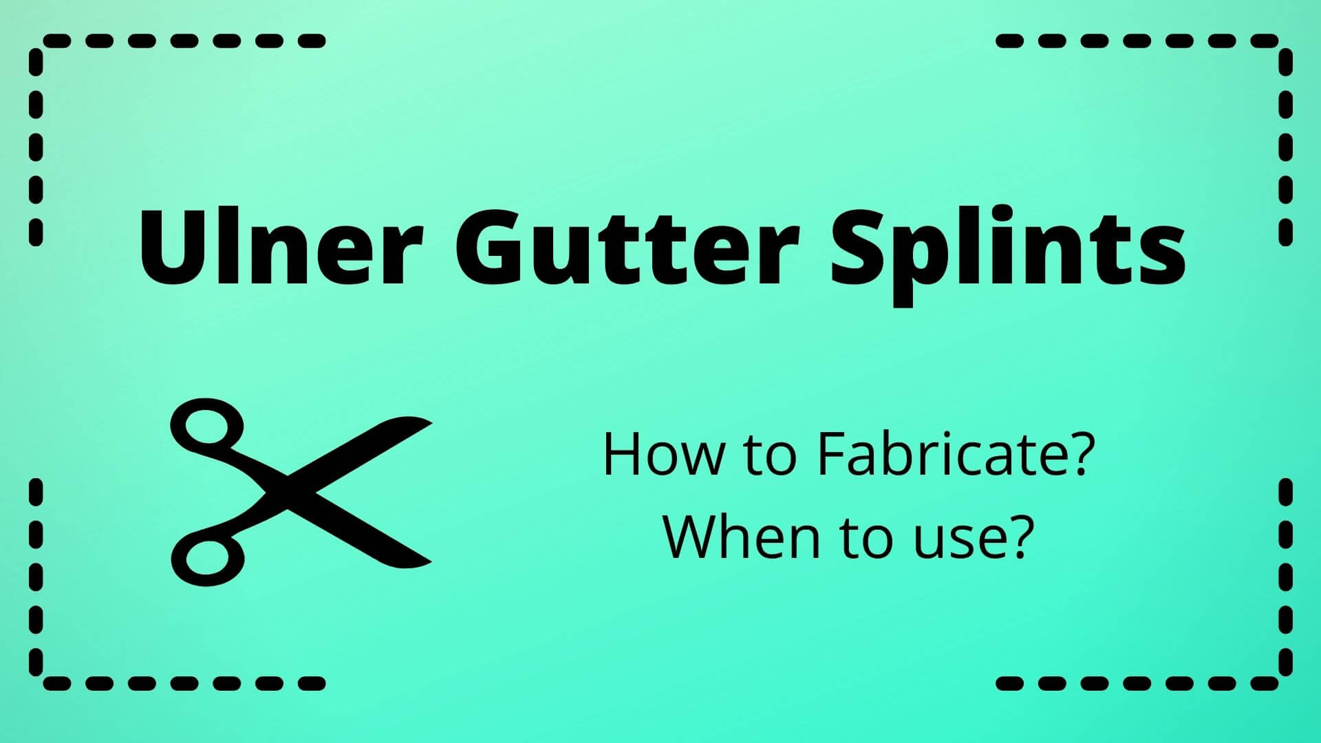 Ulner Gutter Splints – OTFocus