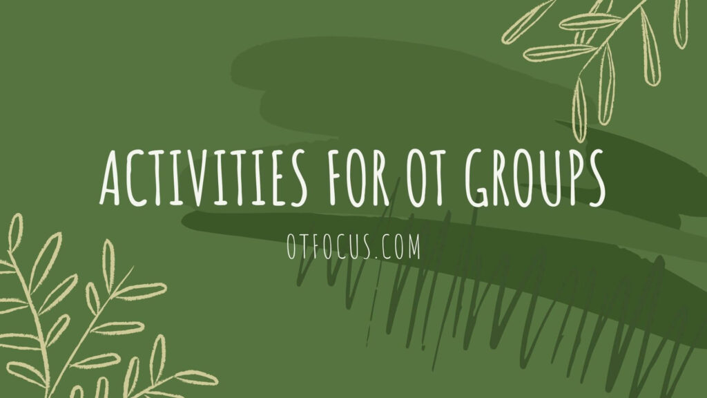 Activities for OT groups