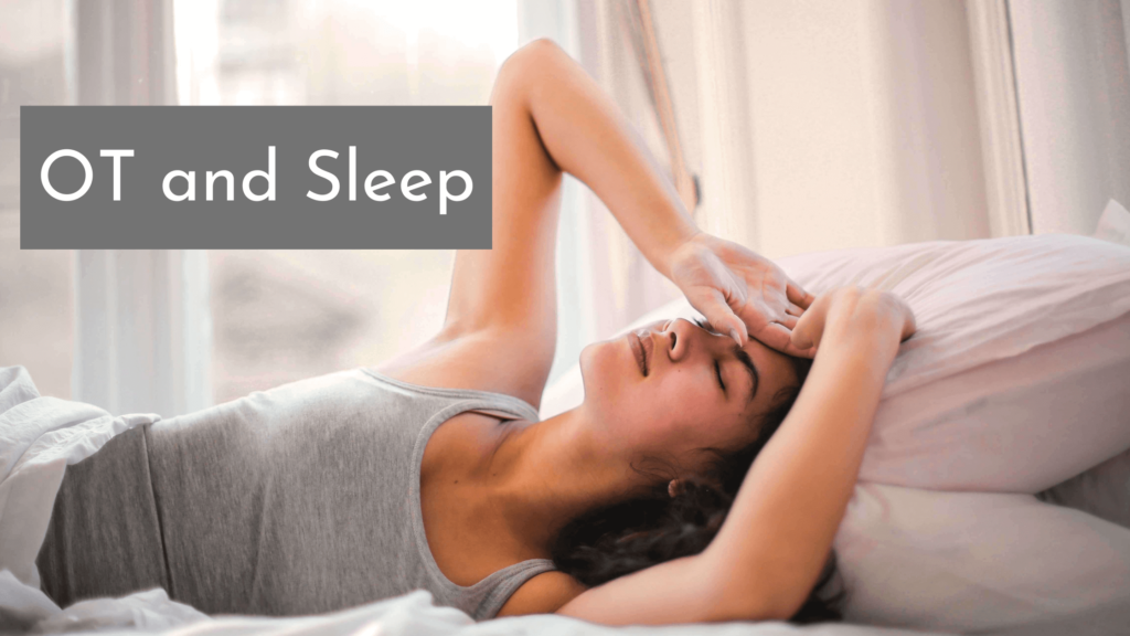 5 Best ways to improve sleep for Occupational Therapy