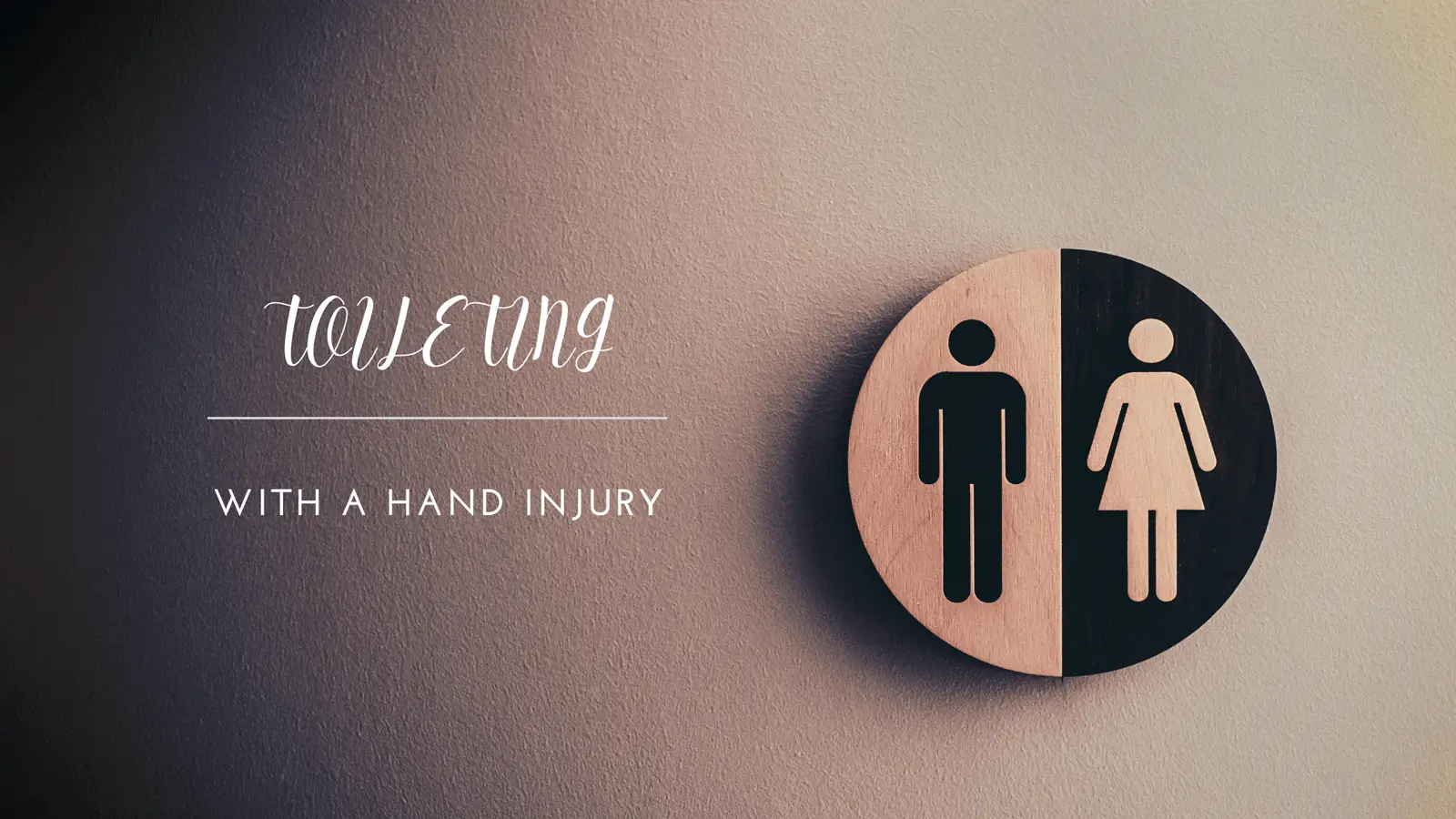 How to use the toilet after a hand injury or surgery